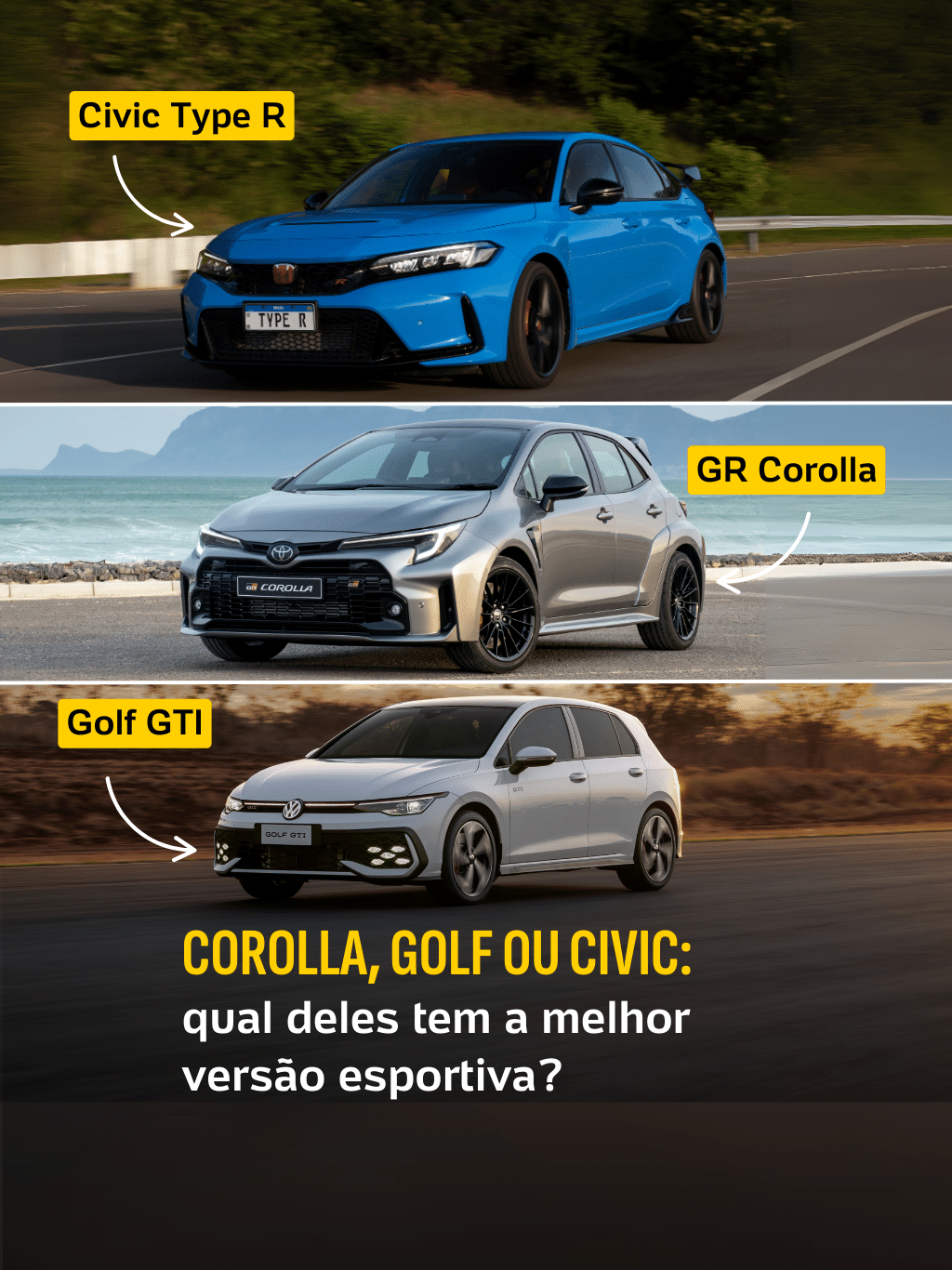 Golf GTI x Civic Type R x GR Corolla: veja diferenças entre os esportivos