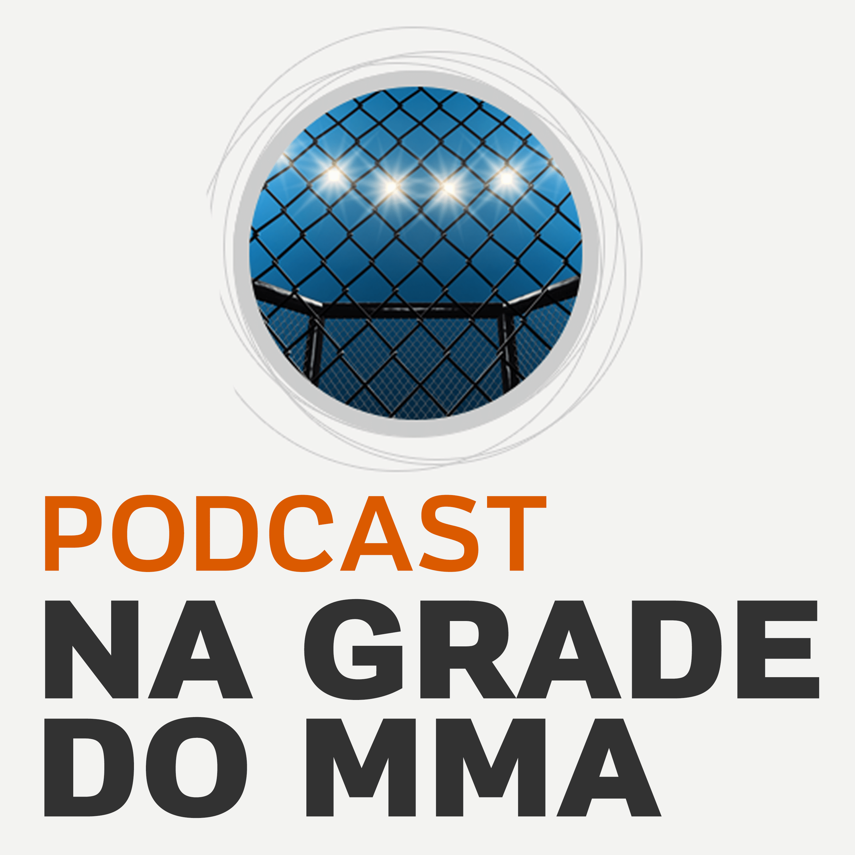 Podcast Na Grade do MMA