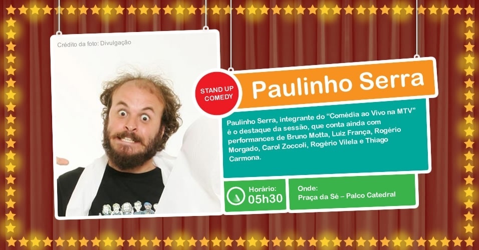 Paulinho Serra, se apresenta na Virada Cultural, às 05h30, em palco dedicado para stand-up comedy na Praça da Sé  - Divulgação