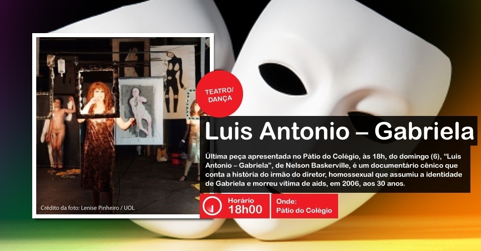 Peça de Nelson Baskerville "Luis Antonio - Gabriela" é encenada na Virada Cultural, às 18h, no Pátio do Colégio - Divulgação