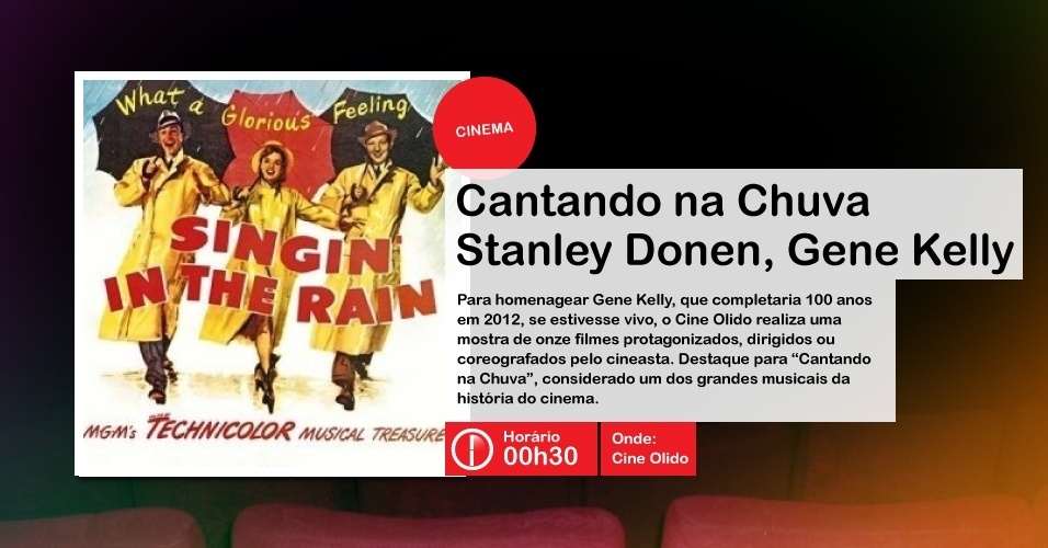 "Cantando na Chuva", de Gene Kelly, passará na Virada Cultural, às 00h30, no Cine Olido, que fica na Avenida São João, 473, na República  - Divulgação