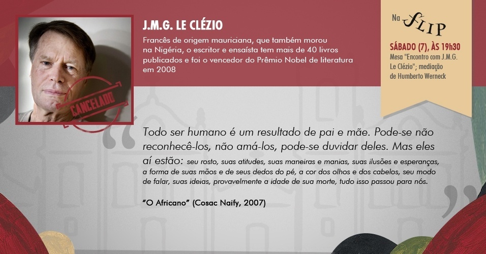 "Todo ser humano é um resultado de pai e mãe. Pode-se não reconhecê-los, não amá-los, pode-se duvidar deles." - "O Africano", de J.M.G. Le Clézio (Cosac Naify, 2007). Mesa cancelada - Arte/UOL