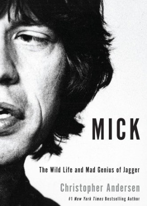 Capa do "Mick: The Wild Life and Mad Genius of Jagger", de Christopher Andersen