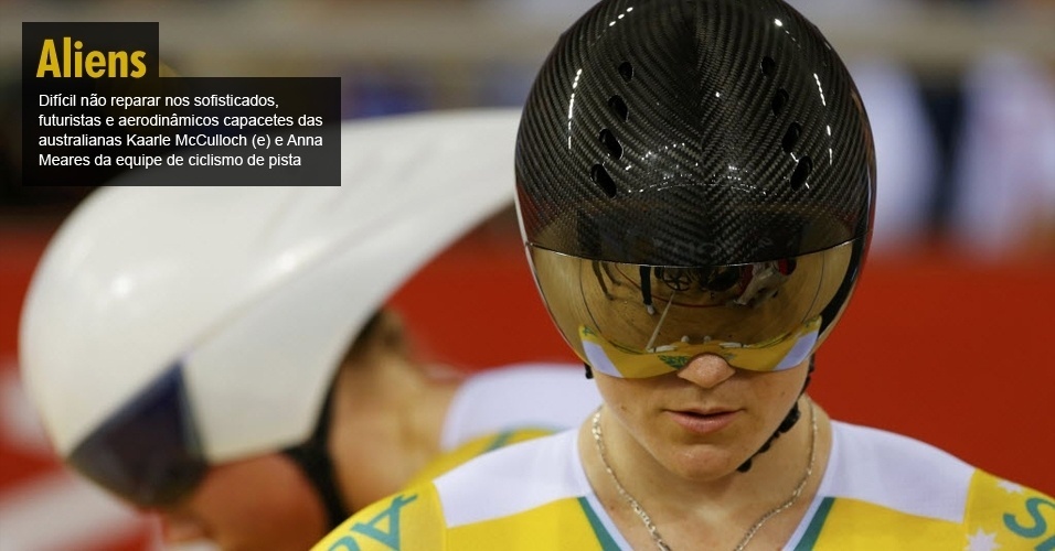 Difícil não reparar nos sofisticados, futuristas e aerodinâmicos capacetes das australianas Kaarle McCulloch (e) e Anna Meares da equipe de ciclismo de pista 