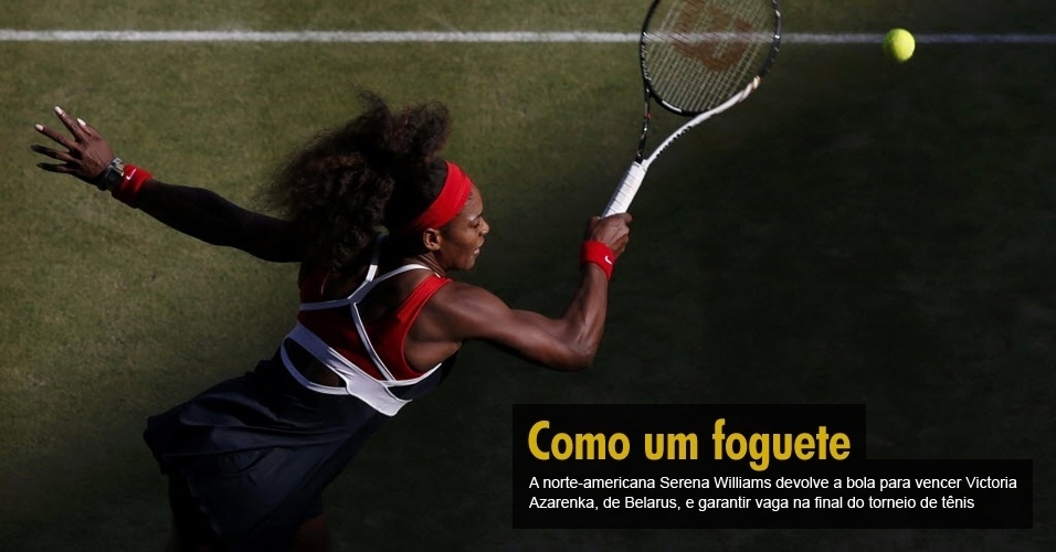A norte-americana Serena Williams devolve a bola para vencer Victoria Azarenka, de Belarus, e garantir vaga na final do torneio de tênis 