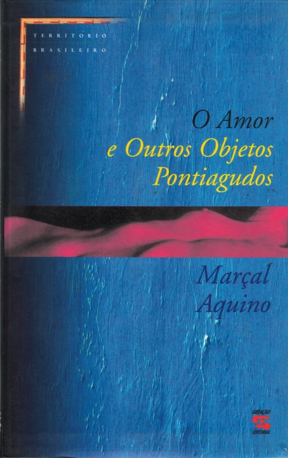 "O Amor e outros objetos pontiagudos" (Geração Editorial), Marçal Aquino - Divulgação
