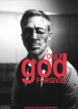 Ator Ryan Gosling aparece desconfigurado no pôster do "Only God Forgives" - Divulgação
