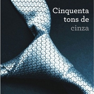 Capa do livro "Cinquenta Tons de Cinza", que será adaptado para o cinema pela Universal - Divulgação