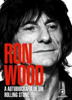 Capa de "Ron Wood - A Autobiografia de um Rolling Stone" - Reprodução