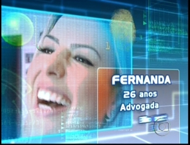 Fernanda tem perfil traçado