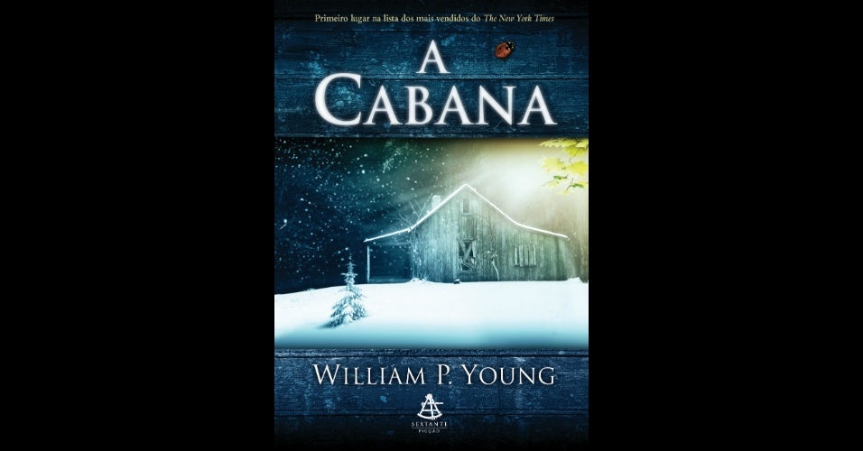 A Cabana, de William P. Young, Editora Arqueiro - Divulgação