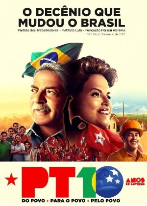 Cartaz criado para o evento de comemoração de dez anos de governo petista destaca o ex-presidente Lula e a presidente Dilma Rousseff - Reprodução/PT