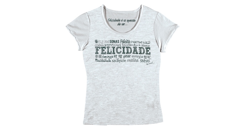 Camiseta de algodão com mensagem de felicidade em diferentes idiomas, da Mineral - Divulgação