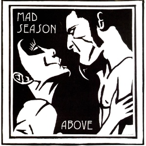 Capa do álbum "Above", da banda Mad Season, de 1995, que ganha reedição comemorativa - Reprodução