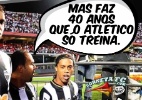 Corneta FC: Ronaldinho é traído por histórico perdedor do Atlético-MG