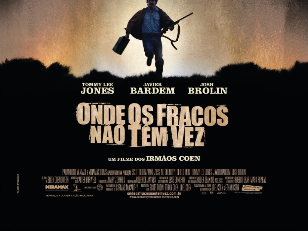 "Onde os Fracos não Têm Vez" (concorreu à Palma de Ouro em 2007) - Esse veterano de guerra achou que havia tirado a sorte grande ao encontrar uma montanha de dinheiro. Só que esse espertalhão vai ficar cara a cara com um matador da pesada, que vai aprontar altas confusões para recuperar essa grana. Com Javier Bardem e Tommy Lee Jones, "Onde os Fracos Não Têm Vez" - Divulgação