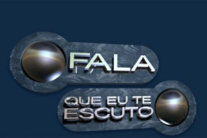 "Fala que eu te Escuto", da Record