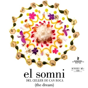 Cartaz do filme "El Somni", produzido pelos chefs do premiado restaurante El Celler de Can Roca - Divulgação/www.elsomni.cat