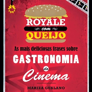 Capa do livro "Royale com Queijo", de Mariza Gualano - Divulgação