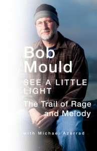 “See a LIttle LIght”, a biografia de Mould, ainda está inédita no Brasil. Crédito: Reprodução