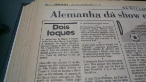 Primeira coluna na FOLHA DA TARDE; DOIS TOQUES. Díária, foi publicada entre junho de 1990 e outubro de 2006