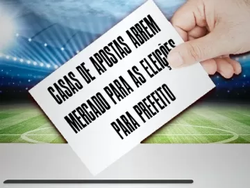 Casas de Apostas abrem mercado para as eleições para prefeito