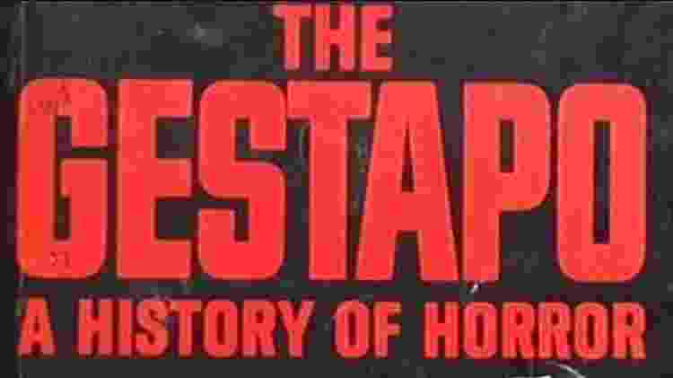 Reprodução / livro "História da Gestapo"