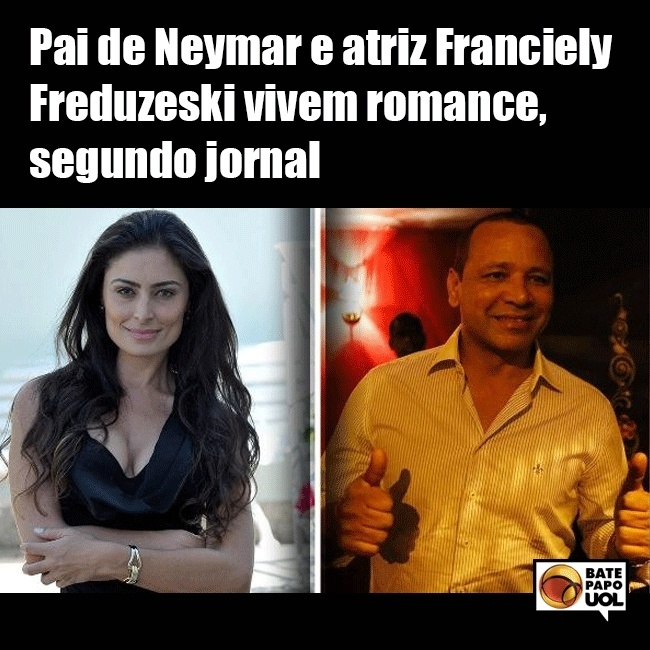 8.set.2017 - O possível romance entre o pai de Neymar e a atriz Franciely Freduzeski deixou os internautas em polvorosa nos comentários do Facebook do Bate-papo UOL.