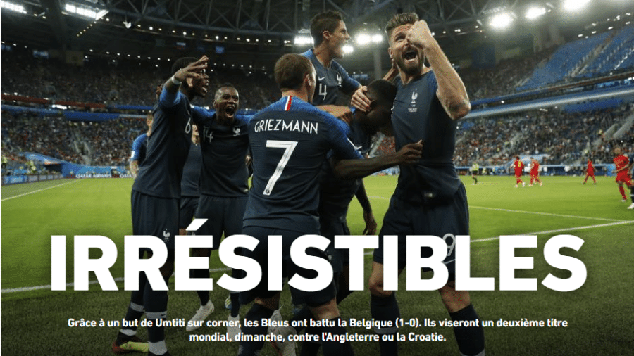 Capa do jornal L"Equipe fala que França foi irresistível contra a Bélgica - Reprodução/L"Equipe