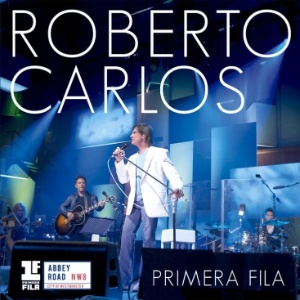 "Primeira Fila", Roberto Carlos - Divulgação - Divulgação