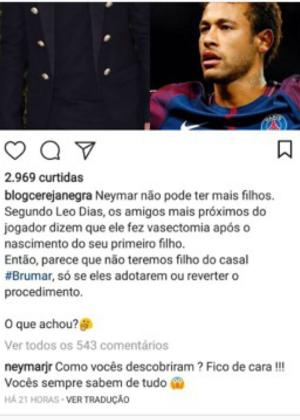 Neymar publicou um comentário no Instagram para fazer piada de rumor sobre vasectomia - reprodução/Instagram - reprodução/Instagram