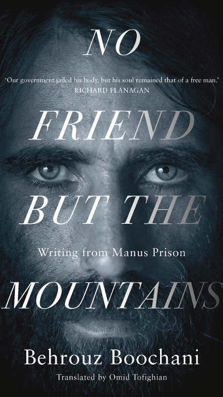 Capa do livro "No Friend But the Mountains: Writing from Manus Prison", escrito por Behrouz Boochani - Reprodução - Reprodução