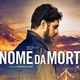 Cartaz do filme "O Nome da Morte" - Divulgação