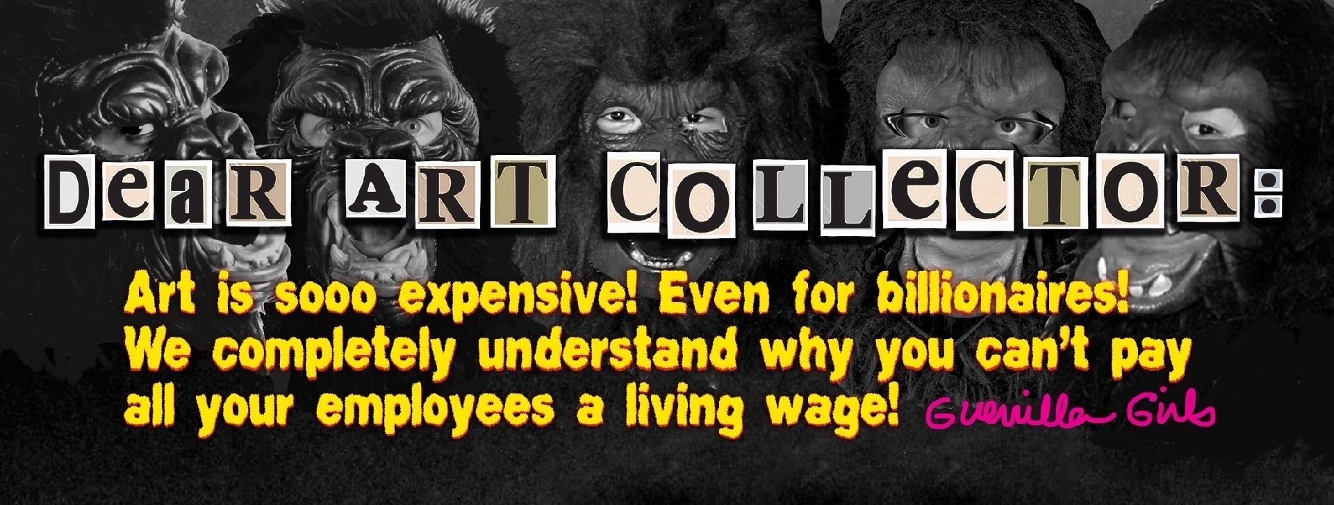 Guerrilla Girls, "Prezado colecionador de arte bilionário" (2015) (Campanha nas ruas de Nova York) - Guerrilla Girls