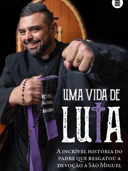 Capa do livro "Uma Vida de Luta" sobre o padre João Cláudio - Divulgação - Divulgação