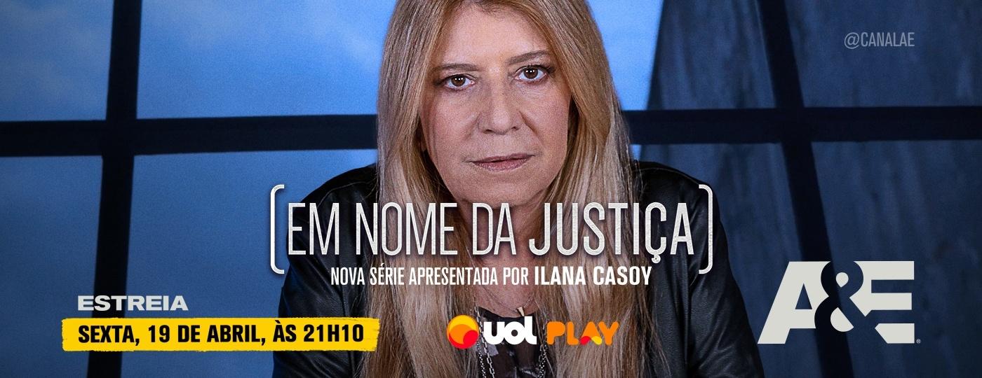 Em Nome da Justiça: terceira temporada da série estreia em abril - UOL Play