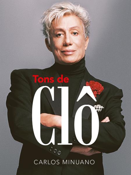 Capa do livro "Tons de Clô" - Divulgação/Grupo Editorial Record - Divulgação/Grupo Editorial Record