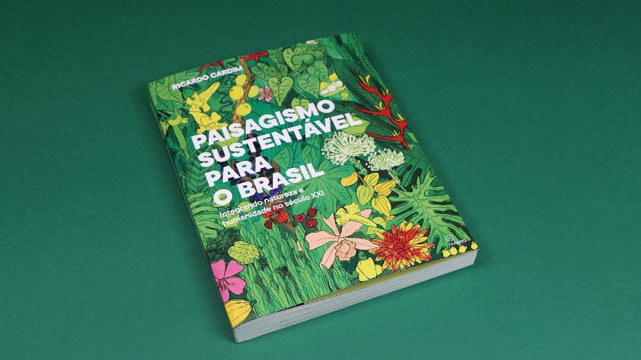 Livro "Paisagismo sustentável para o Brasil: integrando natureza e humanidade no século XXI" - Divulgação