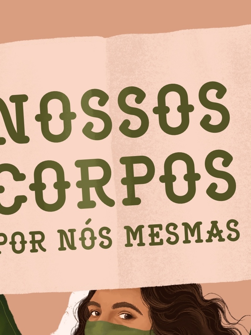 Brazil: Coletivo Feminista Sexualidade e Saúde - Our Bodies