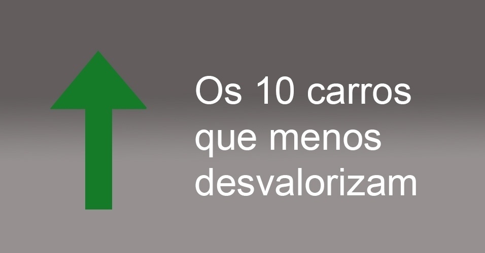 Veja os 10 carros que menos desvalorizam na revenda - UOL Carros
