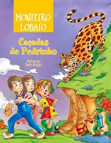 "Caçadas de Pedrinho", de Monteiro Lobato. - Reprodução