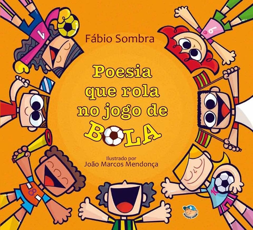 "Poesia que Rola no Jogo de Bola?, de Fábio Sombra (Mundo Mirim) - Reprodução