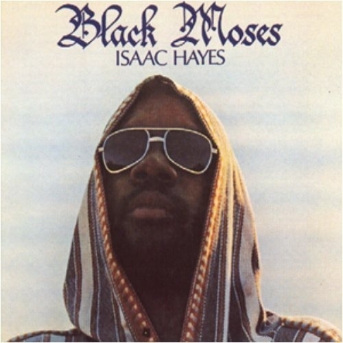 O registro grave e sensual era a marca registrada de Isaac Hayes. No palco, o cantor encarnava o "Moisés Negro", adornado por correntes que simbolizavam sua força física e virilidade. No disco, no entanto, era a figura do conquistador que se sobressaia. As letras declamadas, arranjos orquestrados e guitarra wah-wah de ?Black Moses? (1971) servindo de guia para nomes como Barry White. As faixas longas e sinuosas do álbum são o antídoto certo para qualquer sinal de frigidez - Reprodução