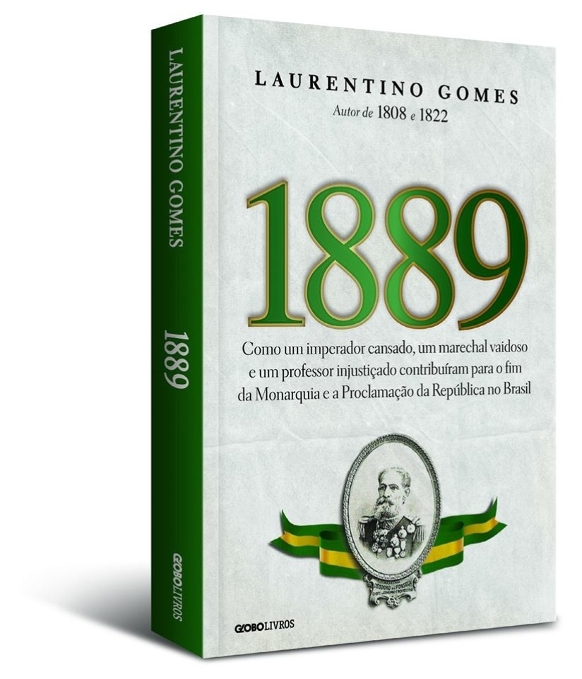 Capa do livro "1889", de Laurentino Gomes - Divulgação