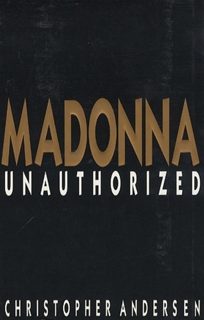 Capa da biografia "Madonna: Unauthorized" (1992, Island Books), de Christopher Andersen - Reprodução