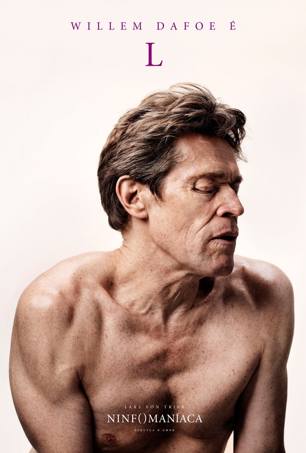 Pôster de "Ninfomaníaca", de Lars Von Trier, com Willem Dafoe - Divulgação