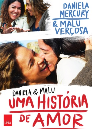 Daniela & Malu - Uma história de amor