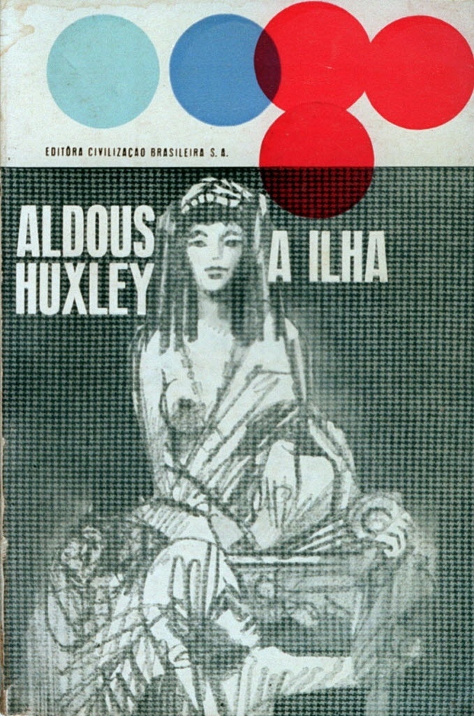 Capa do livro "A Ilha", de Aldous Huxley, editado por Ênio Silveira na Civilização Brasileira - Reprodução