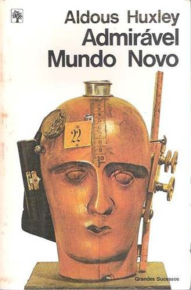 Uma das diversas capas de "Admirável Mundo Novo", de Aldous Huxley, publicadas no Brasil - Reprodução