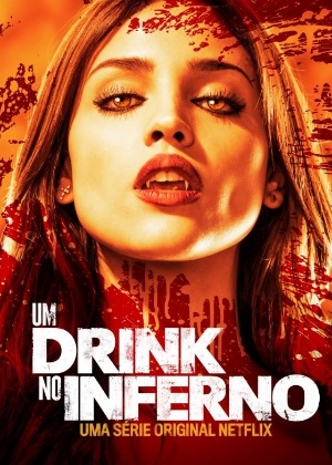 Cartaz da série "Um Drink no Inferno"